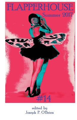 FLAPPERHOUSE #14 - Summer 2017 1547180285 Book Cover