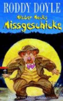 Mister Macks Missgeschicke [German] 3570129748 Book Cover