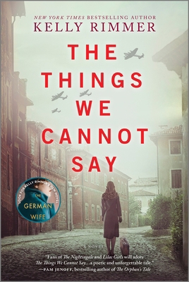 The Things We Cannot Say: A WWII Historical Fic... 1525823566 Book Cover