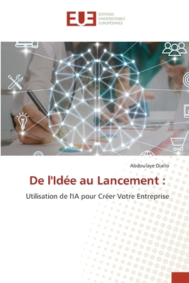 De l'Idée au Lancement [French] 6206718905 Book Cover