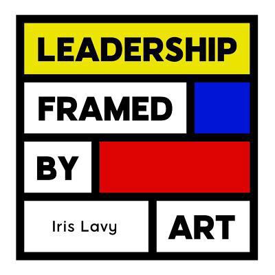 Leadership Framed by Art 1544252943 Book Cover