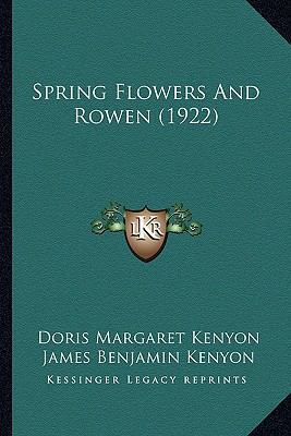 Spring Flowers And Rowen (1922) 1166977307 Book Cover