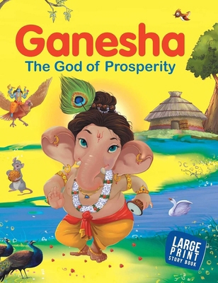 Ganesha The God of Prosperity: Large Print 8187108320 Book Cover