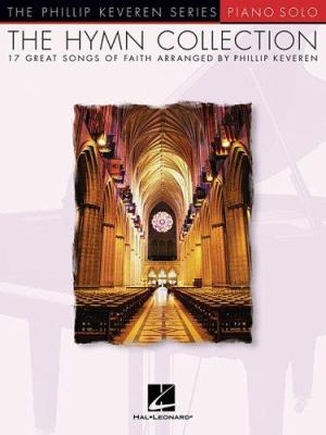 The Hymn Collection: Arr. Phillip Keveren the P... 0634068741 Book Cover