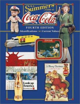 B J Summers Guide to Coca Cola : Identification... 1574323121 Book Cover