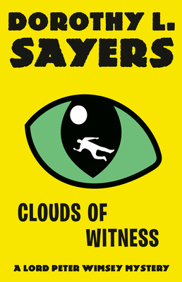 Clouds of Witness: A Lord Peter Wimsey Mystery 0593466373 Book Cover