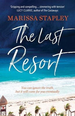 The Last Resort: a gripping novel of lies, secr... 1399703846 Book Cover