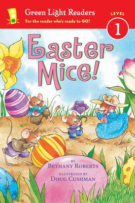 Easter Mice!: An Easter and Springtime Book for... 0544555430 Book Cover