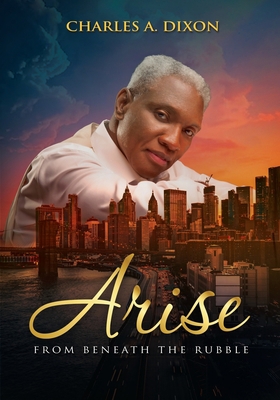 Arise: From Beneath the Rubble B0CLX6BYD9 Book Cover