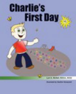 Charlie's First Day 1367923751 Book Cover