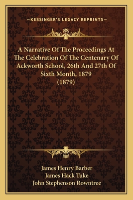 A Narrative Of The Proceedings At The Celebrati... 1164540483 Book Cover