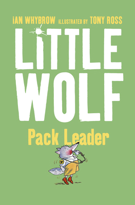 Little Wolf, Pack Leader 0007118600 Book Cover