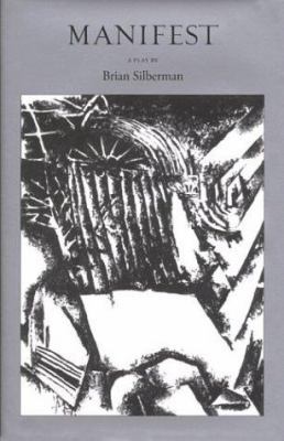 Manifest: A Play 1879852926 Book Cover