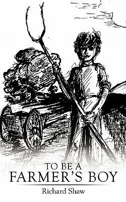 To Be a Farmer's Boy 1456776282 Book Cover
