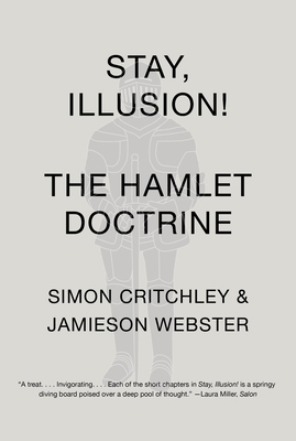 Stay, Illusion!: The Hamlet Doctrine 0307950484 Book Cover