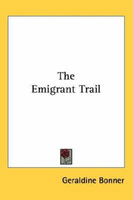 The Emigrant Trail 0548422907 Book Cover