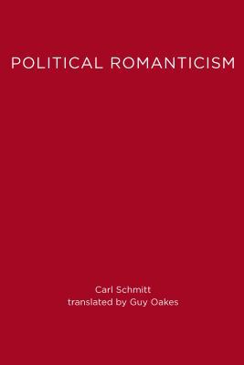 Political Romanticism (Studies in Contemporary ... 0262192527 Book Cover