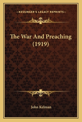 The War And Preaching (1919) 1165674637 Book Cover