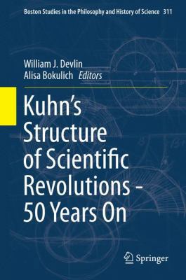 Kuhn's Structure of Scientific Revolutions - 50... 3319133829 Book Cover