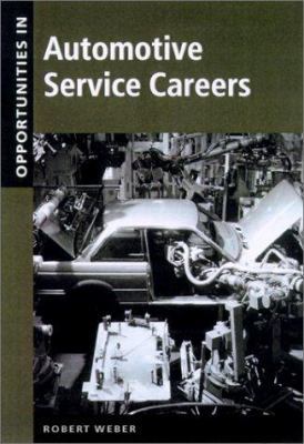 Opportunities in Automotive Service Careers 0071382038 Book Cover