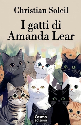I gatti di Amanda Lear [Italian] B0G6HPRFGV Book Cover