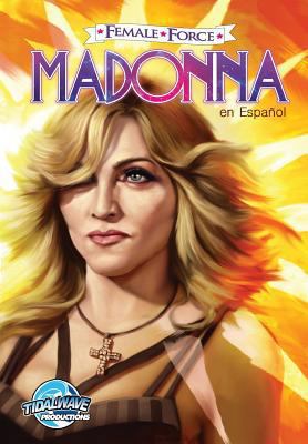 Female Force: Madonna: en Español [Spanish] 194821699X Book Cover