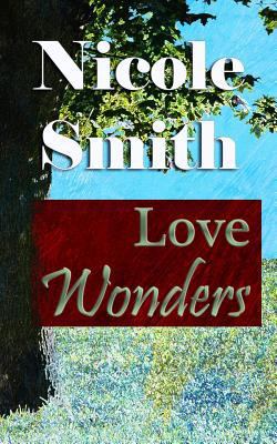 Love Wonders: Book 10 of the Sully Point Series 1517015073 Book Cover