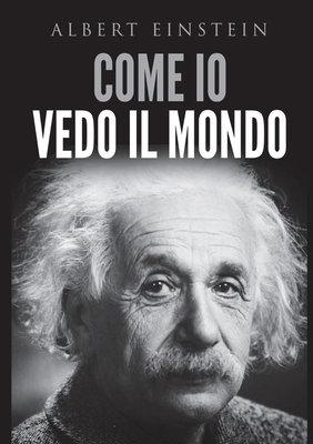Come io vedo il mondo [Italian] B08Y6QPDLR Book Cover