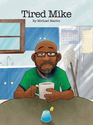 Tired Mike B0DN3SXNM3 Book Cover