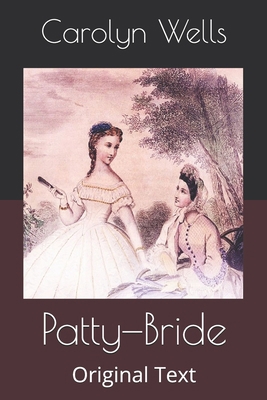 Patty-Bride: Original Text B086B8GQZ7 Book Cover