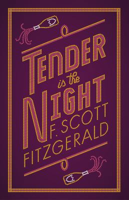 Tender Is The Night 1847497381 Book Cover