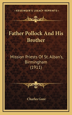 Father Pollock and His Brother: Mission Priests... 1164229036 Book Cover