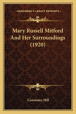 Mary Russell Mitford And Her Surroundings (1920) 1164104187 Book Cover