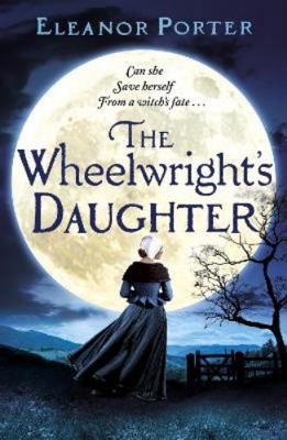 The Wheelwright's Daughter 1838895175 Book Cover