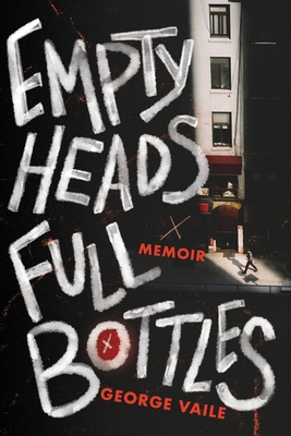 Empty Heads, Full Bottles B0DH3TM7ZD Book Cover