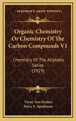 Organic Chemistry Or Chemistry Of The Carbon Co... 1168282489 Book Cover