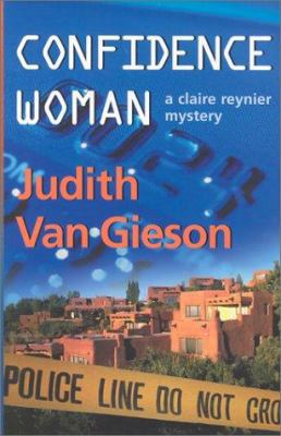 Confidence Woman: A Claire Reynier Mystery 0826328881 Book Cover