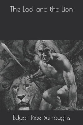 The Lad and the Lion 1707436673 Book Cover