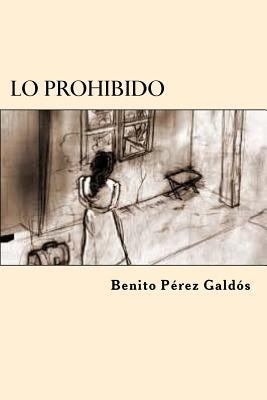 Lo Prohibido (Spanish Edition) [Spanish] 1546372024 Book Cover