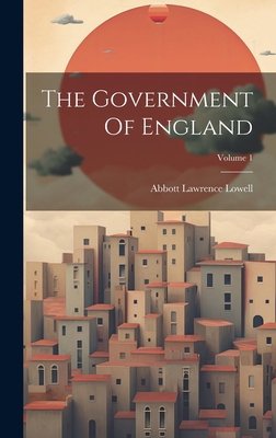 The Government Of England; Volume 1 1020160233 Book Cover