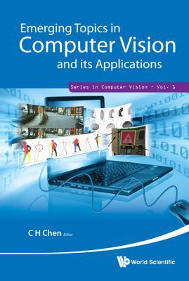 Emerg Topic in Comp Vision & Its Appl 9814340995 Book Cover