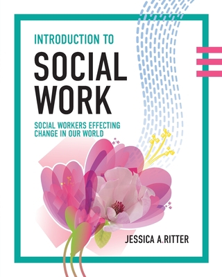 Introduction to Social Work: Social Workers Eff... 1793567220 Book Cover