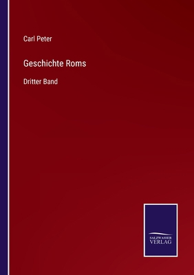 Geschichte Roms: Dritter Band [German] 3752537043 Book Cover