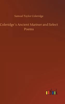 Coleridge´s Ancient Mariner and Select Poems 3734019974 Book Cover