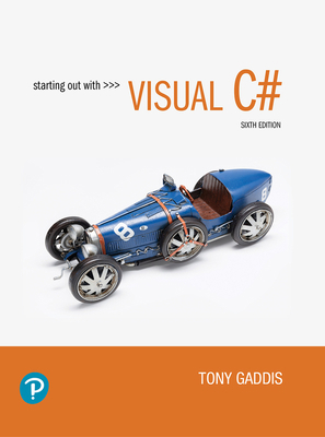 Starting Out with Visual C# 0138087628 Book Cover