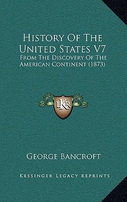 History Of The United States V7: From The Disco... 1164421530 Book Cover