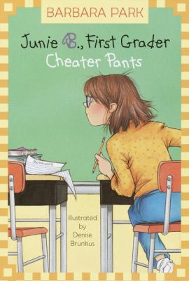 Junie B. Jones #21: Cheater Pants 0375823018 Book Cover