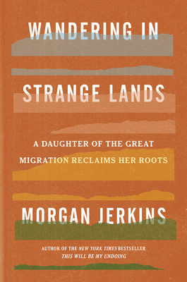 Wandering in Strange Lands: A Daughter of the G... 0062873040 Book Cover