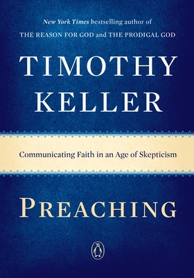 Preaching: Communicating Faith in an Age of Ske... 0143108719 Book Cover