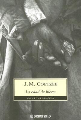 La edad de hierro / Age of Iron (Spanish Edition) [Spanish] 9875660396 Book Cover